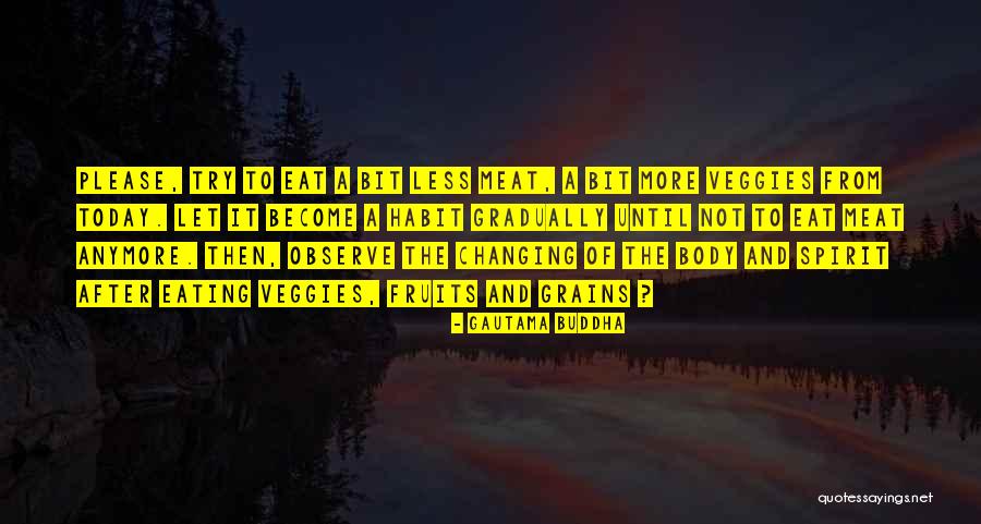 Not Eating Meat Quotes By Gautama Buddha Not Eating Meat Quotes By Gautama Buddha