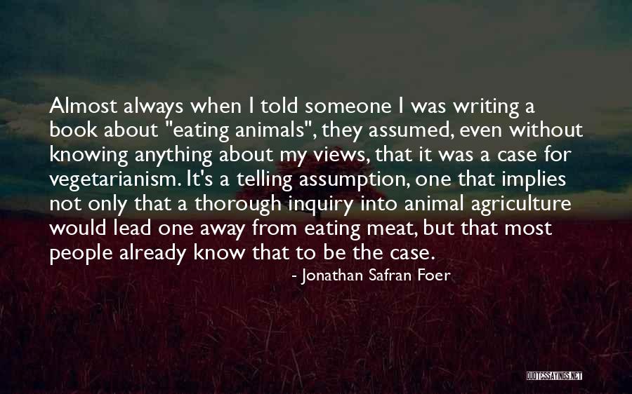 Not Eating Meat Quotes By Jonathan Safran Foer