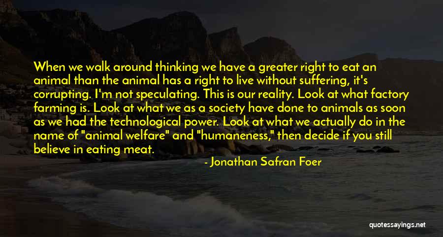 Not Eating Meat Quotes By Jonathan Safran Foer