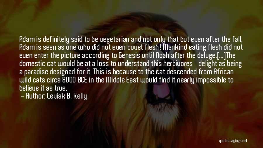 Not Eating Meat Quotes By Leviak B. Kelly