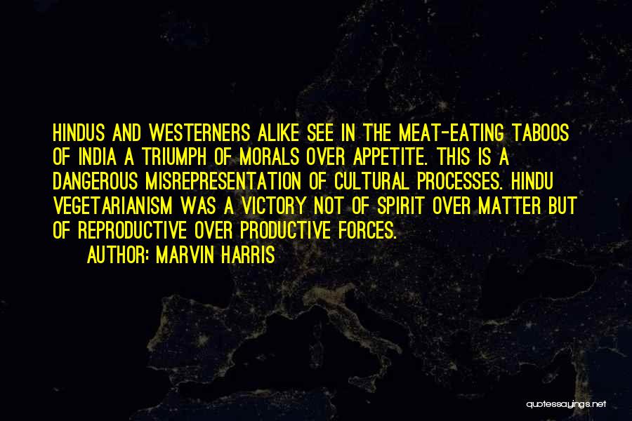 Not Eating Meat Quotes By Marvin Harris