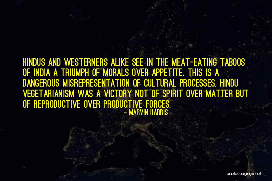 Not Eating Meat Quotes By Marvin Harris Not Eating Meat Quotes By Marvin Harris