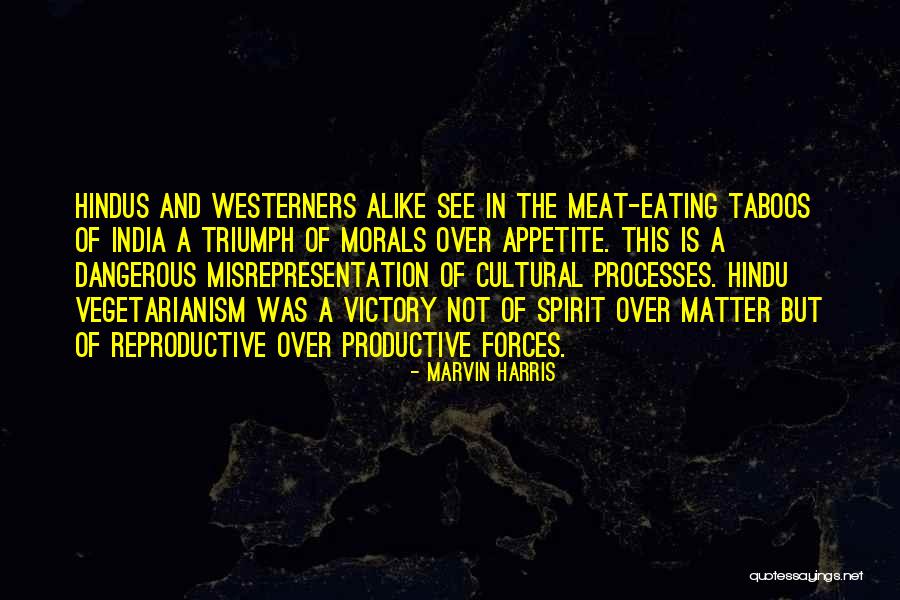 Not Eating Meat Quotes By Marvin Harris