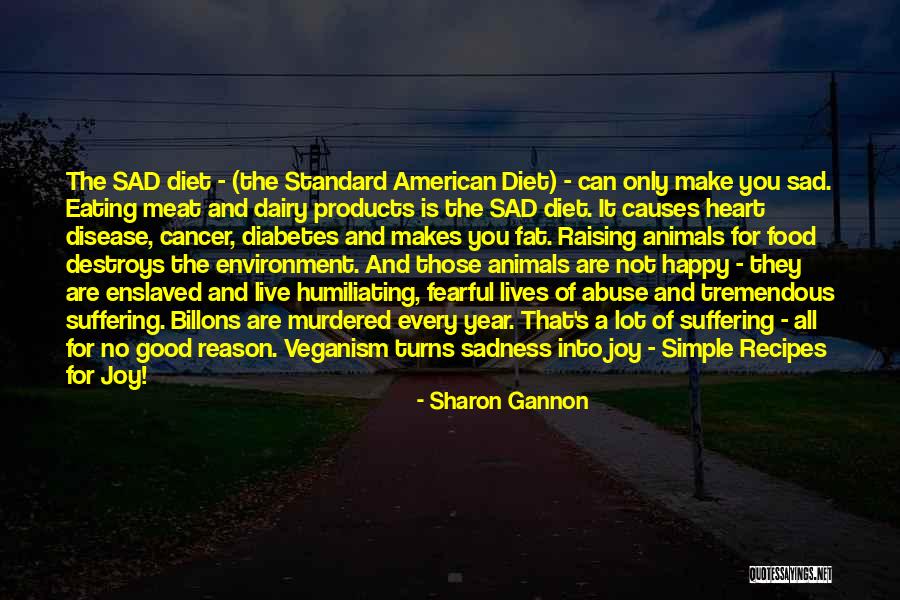 Not Eating Meat Quotes By Sharon Gannon