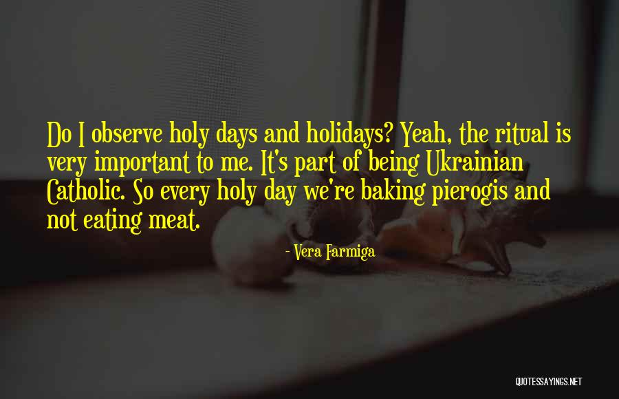 Not Eating Meat Quotes By Vera Farmiga Not Eating Meat Quotes By Vera Farmiga