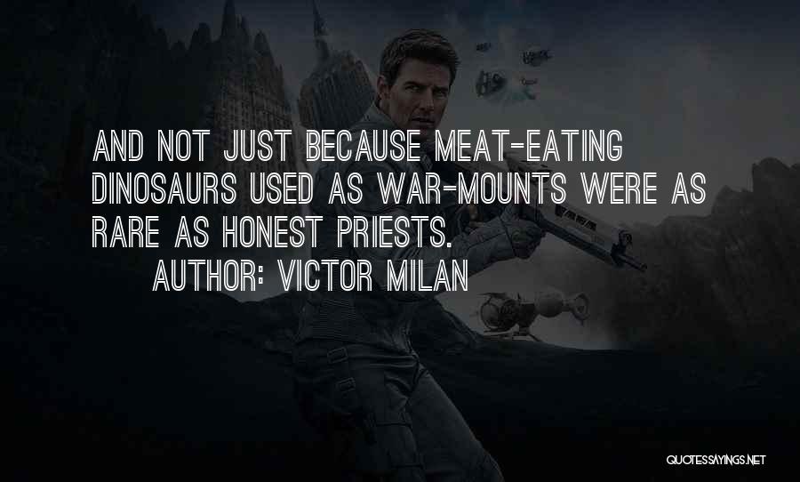 Not Eating Meat Quotes By Victor Milan