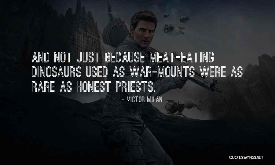 Not Eating Meat Quotes By Victor Milan