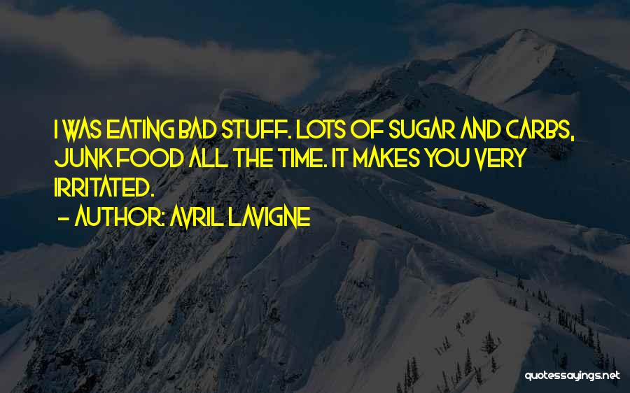 Not Eating Sugar Quotes By Avril Lavigne