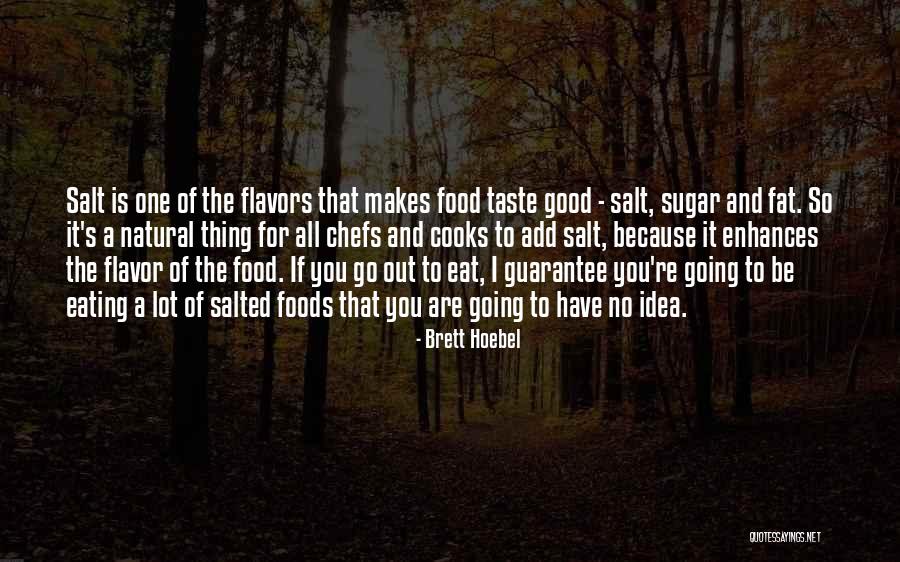 Not Eating Sugar Quotes By Brett Hoebel