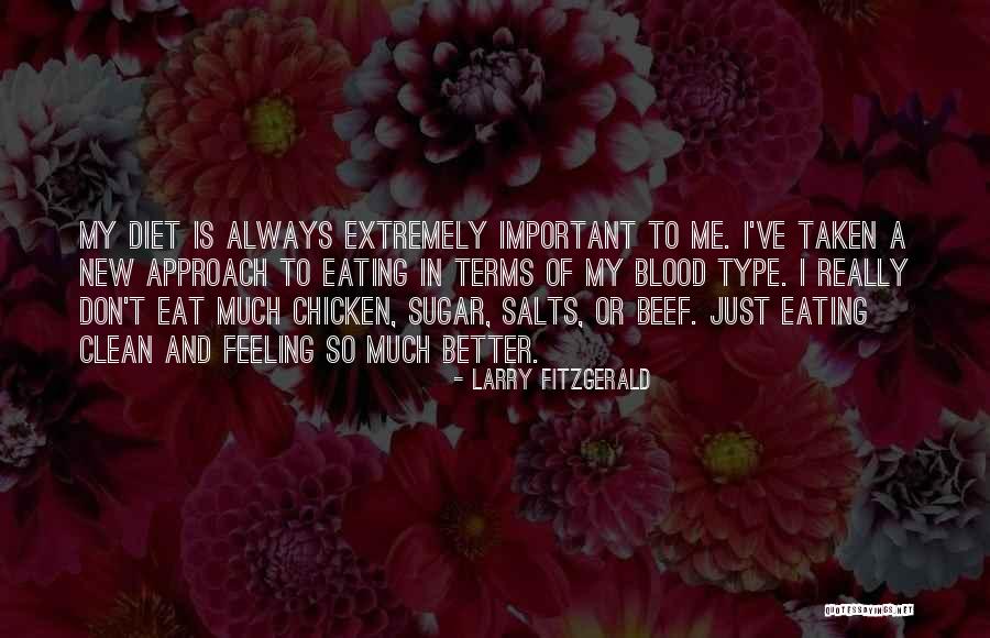 Not Eating Sugar Quotes By Larry Fitzgerald