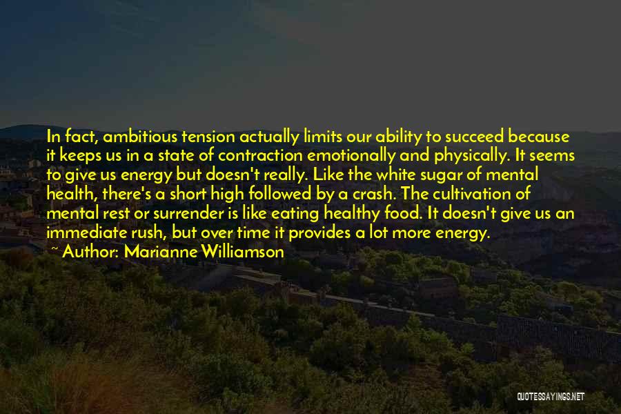 Not Eating Sugar Quotes By Marianne Williamson