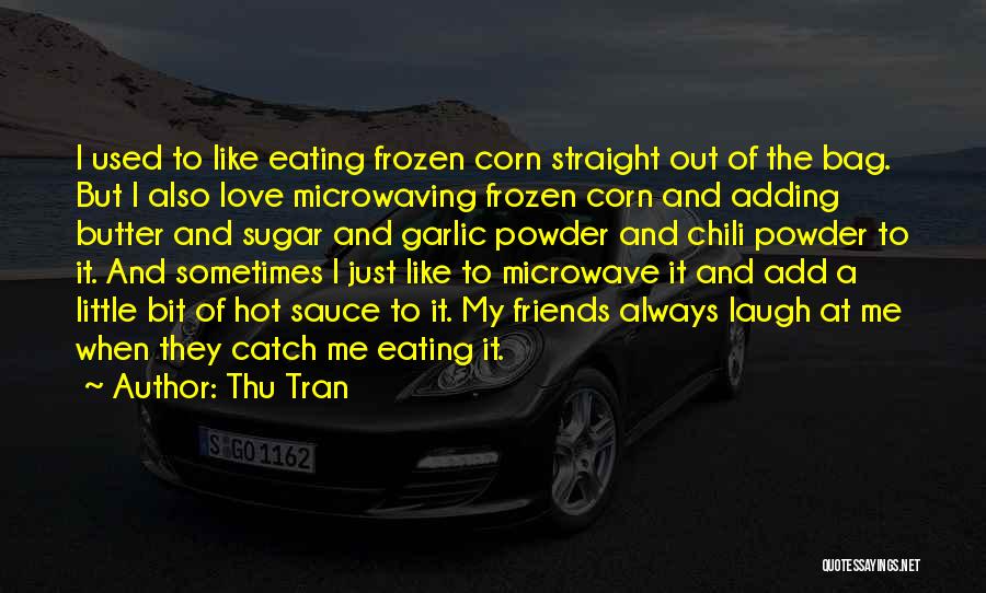 Not Eating Sugar Quotes By Thu Tran