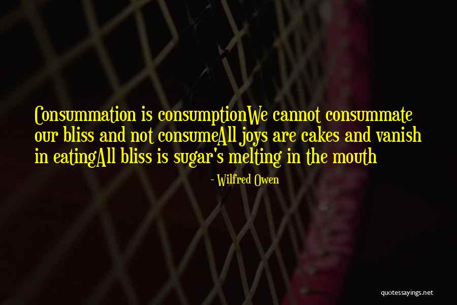 Not Eating Sugar Quotes By Wilfred Owen Not Eating Sugar Quotes By Wilfred Owen