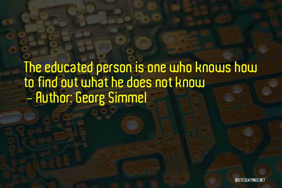 Not Educated Person Quotes By Georg Simmel