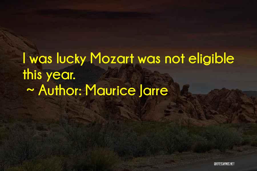 Not Eligible Quotes By Maurice Jarre