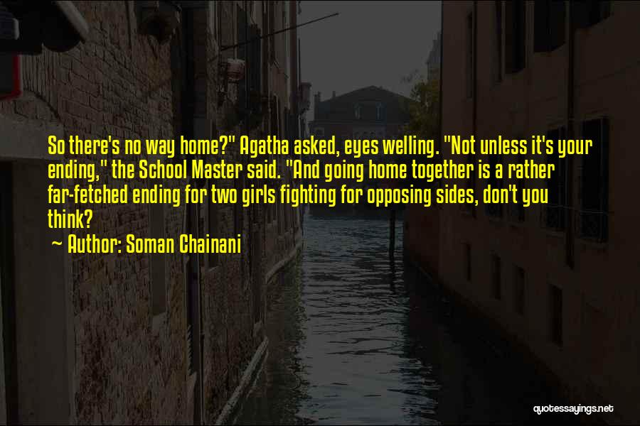 Not Ending Up Together Quotes By Soman Chainani