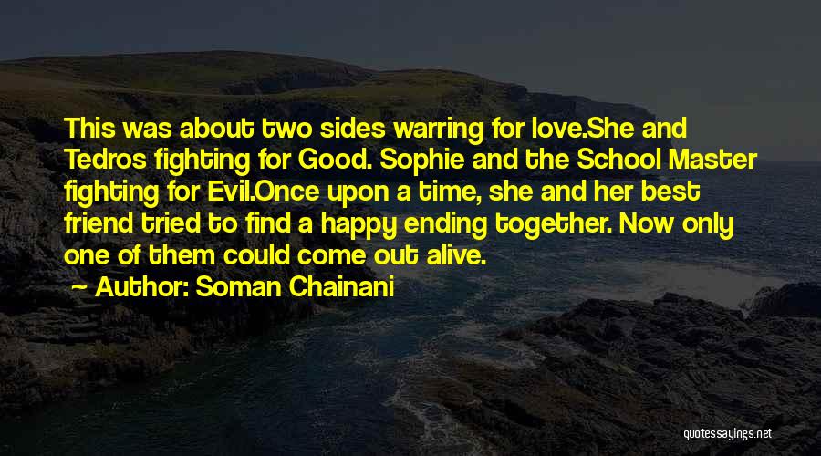 Not Ending Up Together Quotes By Soman Chainani