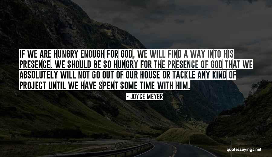 Not Enough For Him Quotes By Joyce Meyer Not Enough For Him Quotes By Joyce Meyer