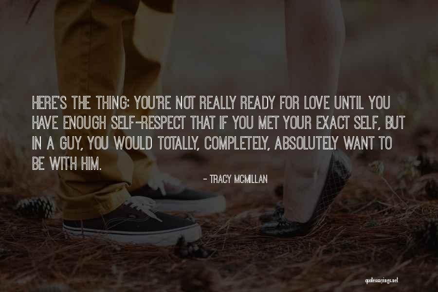Not Enough For Him Quotes By Tracy McMillan Not Enough For Him Quotes By Tracy McMillan