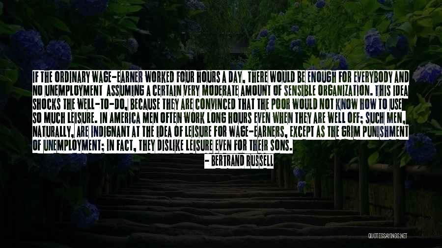 Not Enough Hours In A Day Quotes By Bertrand Russell Not Enough Hours In A Day Quotes By Bertrand Russell
