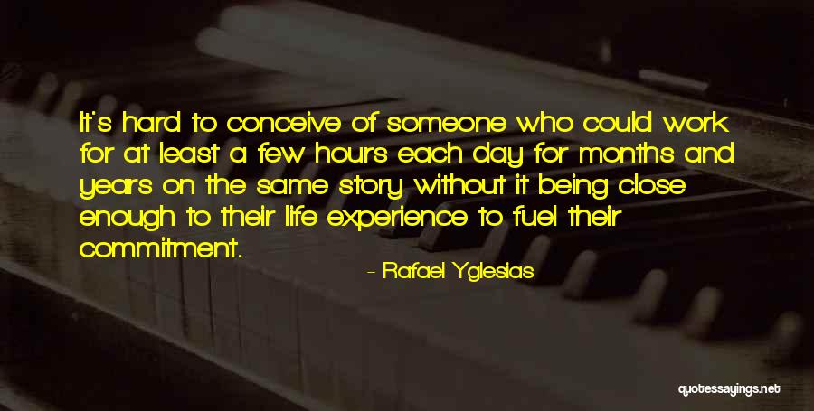 Not Enough Hours In A Day Quotes By Rafael Yglesias Not Enough Hours In A Day Quotes By Rafael Yglesias