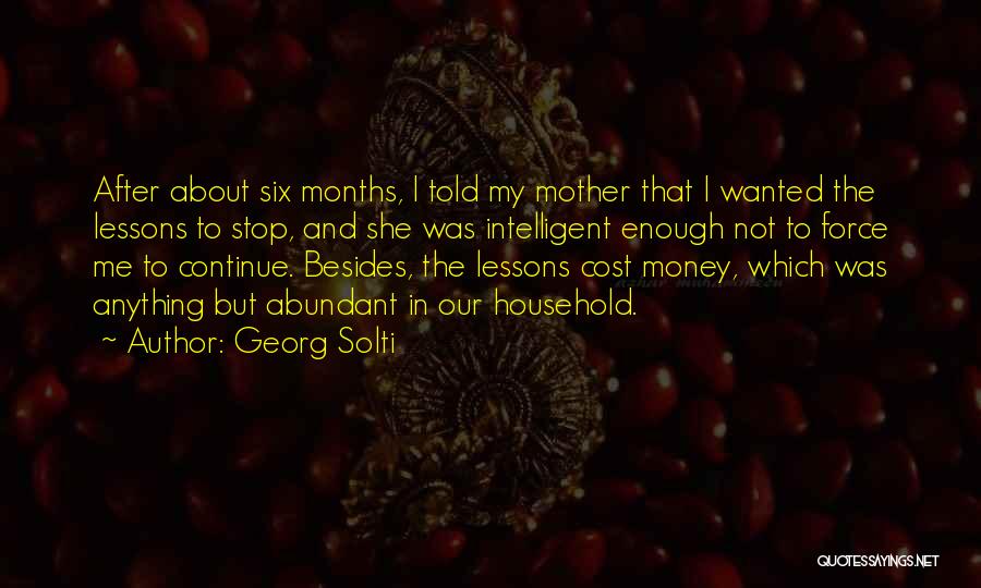 Not Enough Money Quotes By Georg Solti