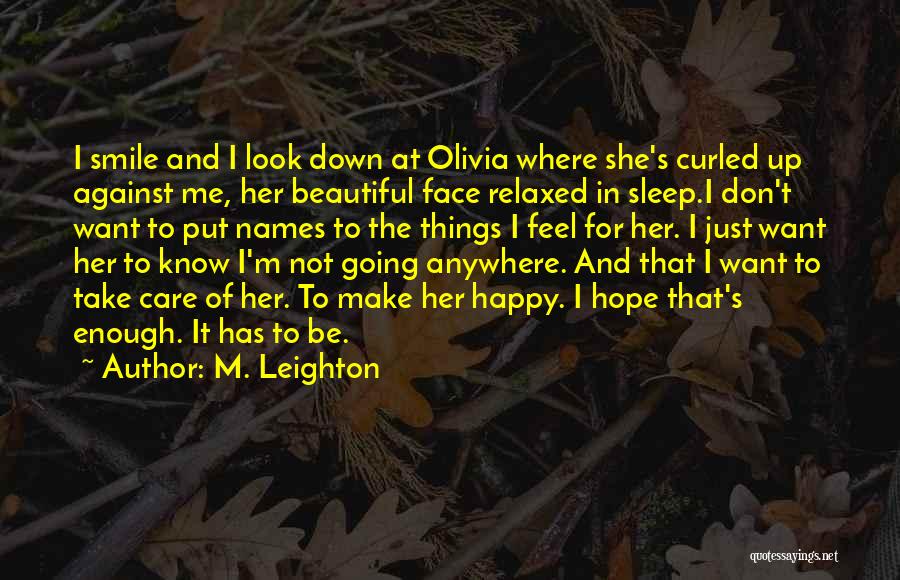 Not Enough Sleep Quotes By M. Leighton