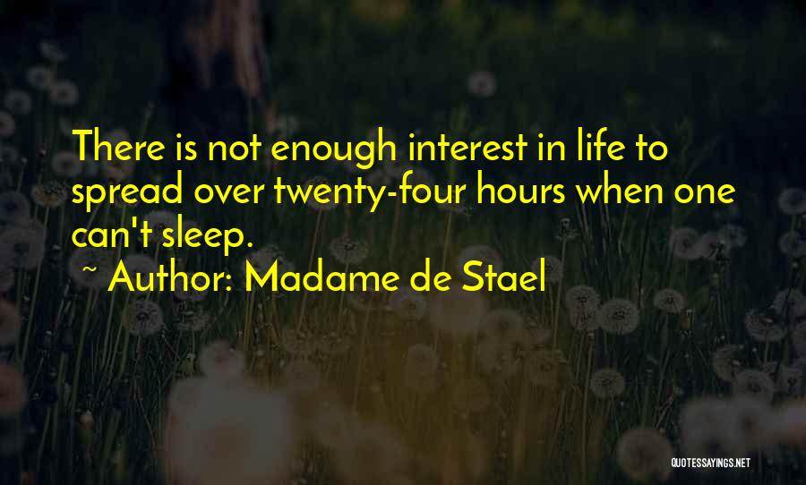 Not Enough Sleep Quotes By Madame De Stael