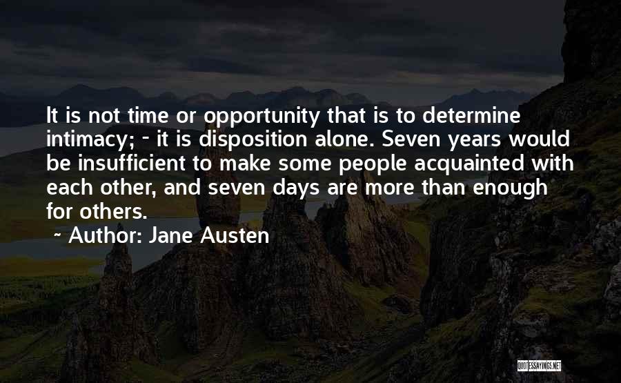 Not Enough Time For Each Other Quotes By Jane Austen