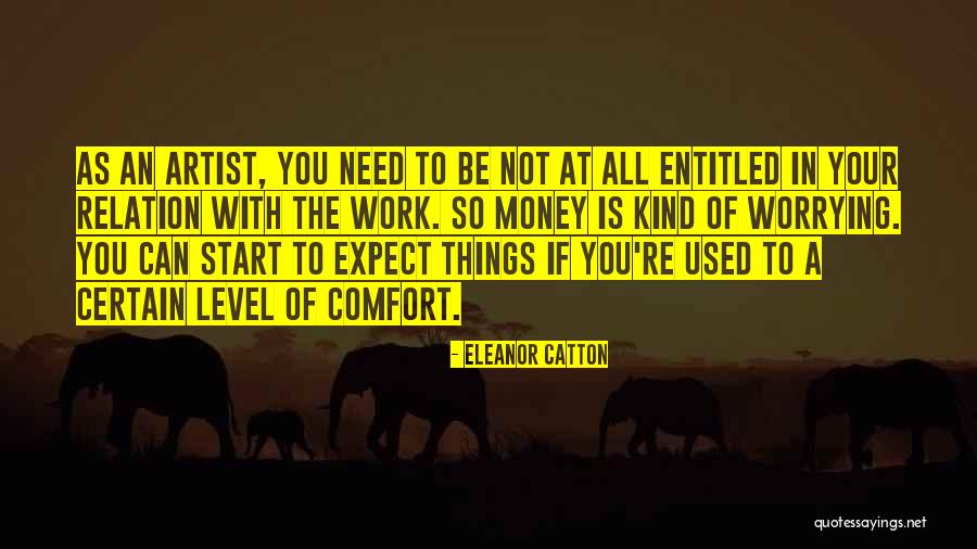 Not Entitled Quotes By Eleanor Catton Not Entitled Quotes By Eleanor Catton