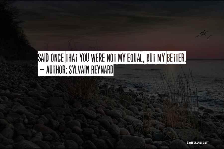 Not Equal Quotes By Sylvain Reynard