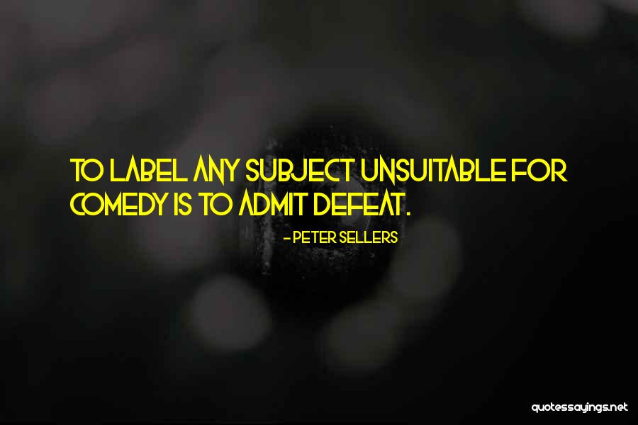 Not Erasing History Quotes By Peter Sellers Not Erasing History Quotes By Peter Sellers