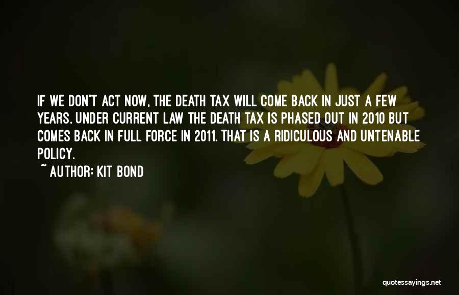 Not Even Phased Quotes By Kit Bond