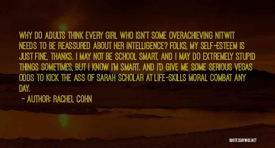 Not Every Girl Quotes By Rachel Cohn