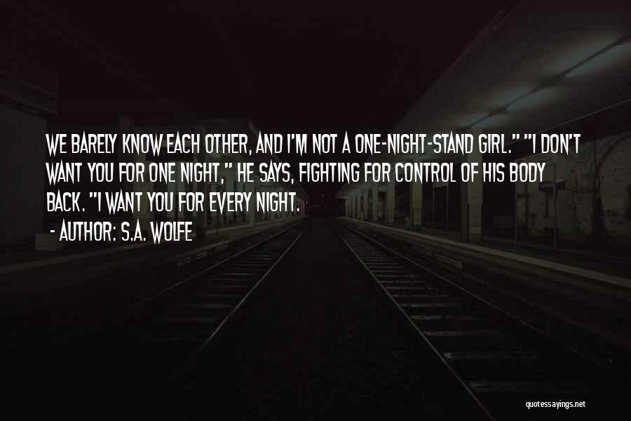 Not Every Girl Quotes By S.A. Wolfe