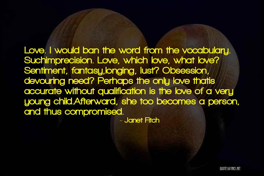 Not Every Girl Wants A Relationship Quotes By Janet Fitch Not Every Girl Wants A Relationship Quotes By Janet Fitch