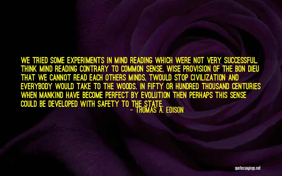 Not Everybody's Perfect Quotes By Thomas A. Edison Not Everybody's Perfect Quotes By Thomas A. Edison