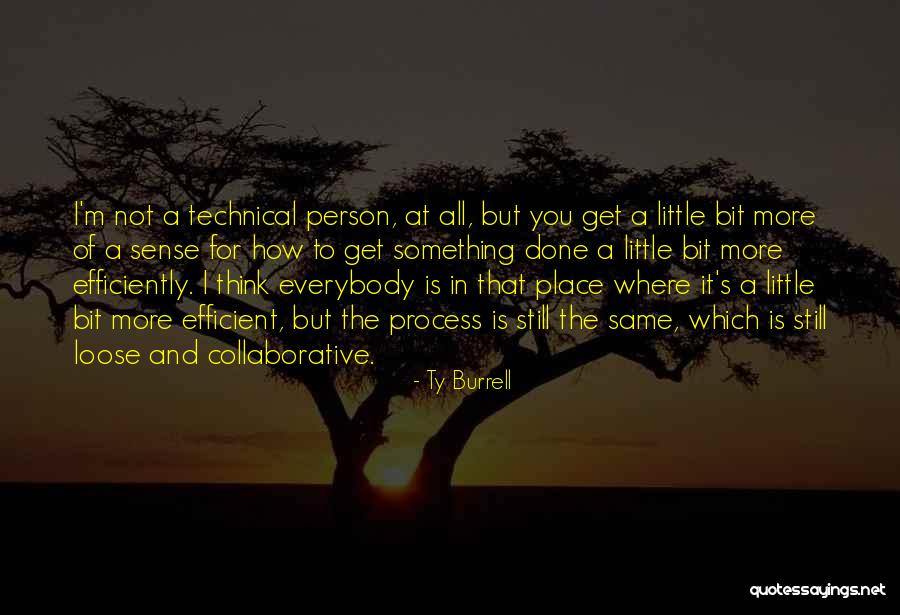 Not Everybody's The Same Quotes By Ty Burrell Not Everybody's The Same Quotes By Ty Burrell