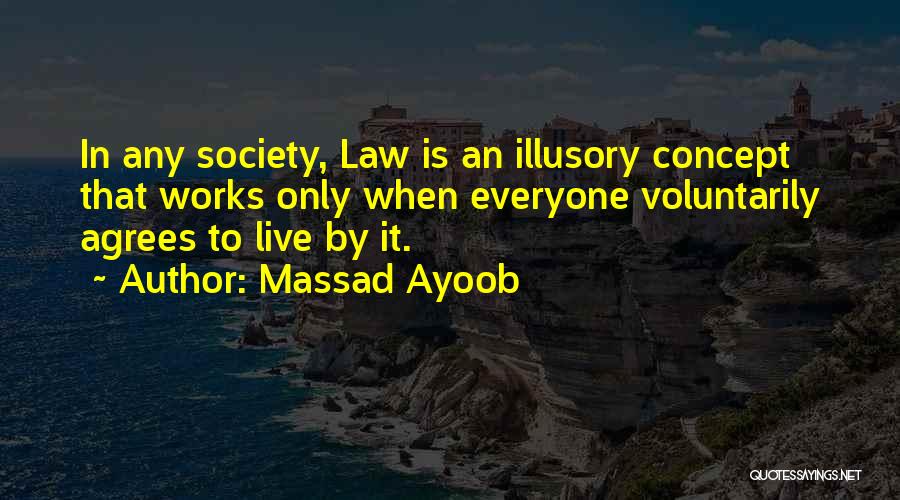 Not Everyone Agrees Quotes By Massad Ayoob