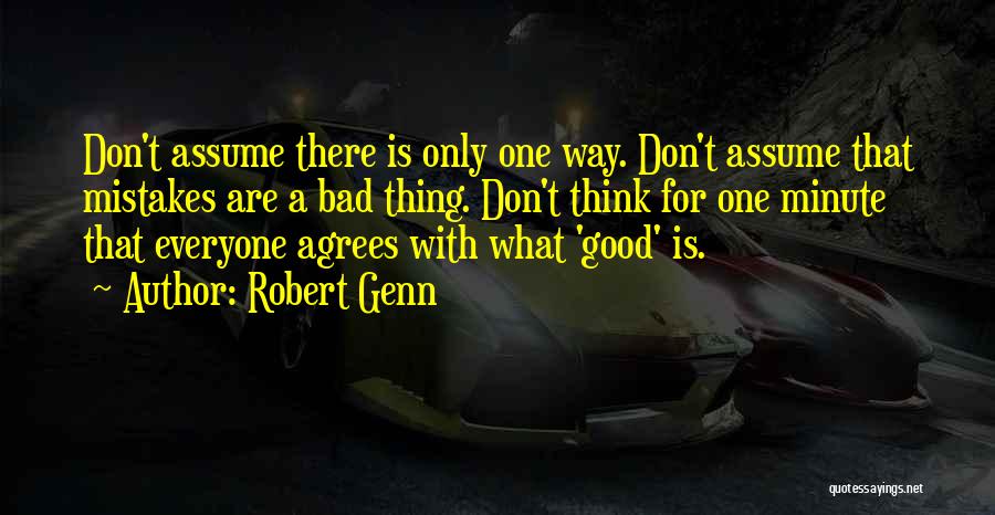Not Everyone Agrees Quotes By Robert Genn Not Everyone Agrees Quotes By Robert Genn