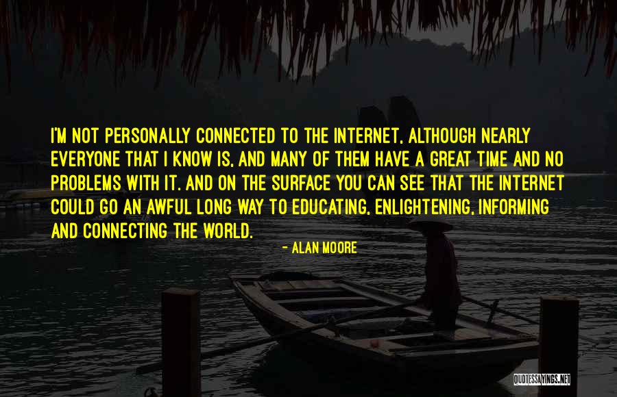 Not Everyone Can See Quotes By Alan Moore Not Everyone Can See Quotes By Alan Moore