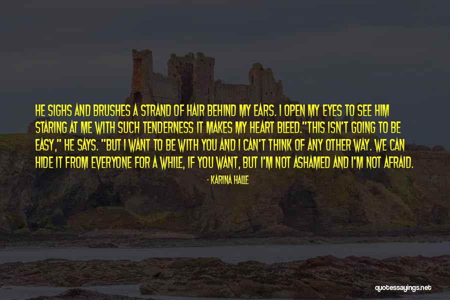 Not Everyone Can See Quotes By Karina Halle Not Everyone Can See Quotes By Karina Halle