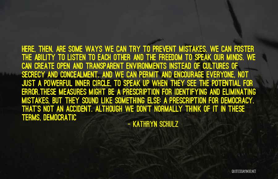 Not Everyone Can See Quotes By Kathryn Schulz Not Everyone Can See Quotes By Kathryn Schulz