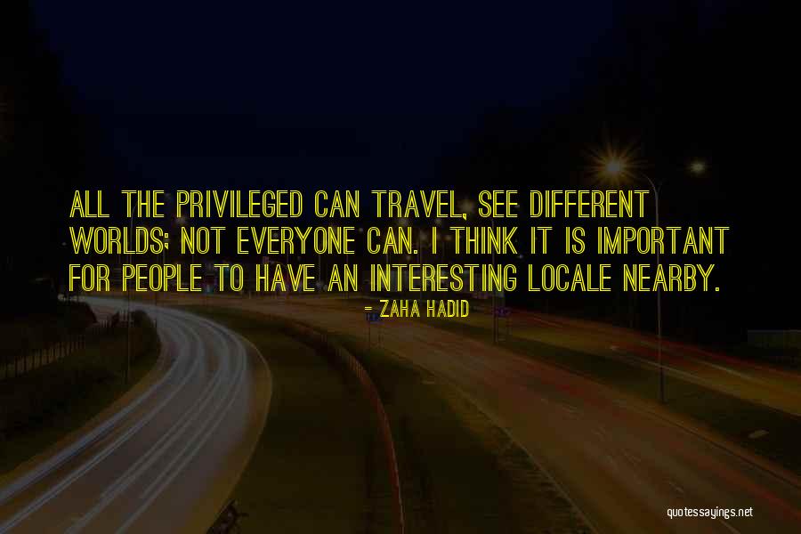 Not Everyone Can See Quotes By Zaha Hadid Not Everyone Can See Quotes By Zaha Hadid