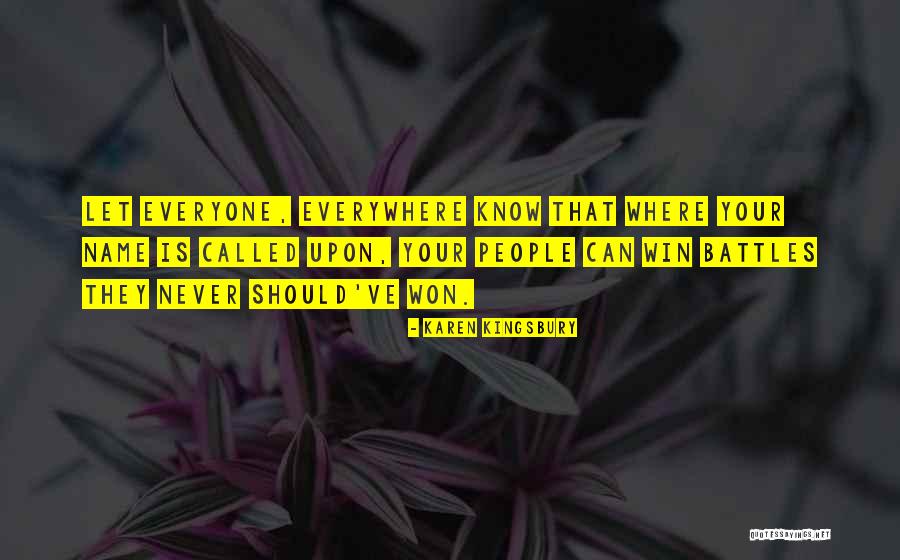 Not Everyone Can Win Quotes By Karen Kingsbury