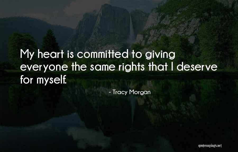 Not Everyone Has The Same Heart Quotes By Tracy Morgan Not Everyone Has The Same Heart Quotes By Tracy Morgan