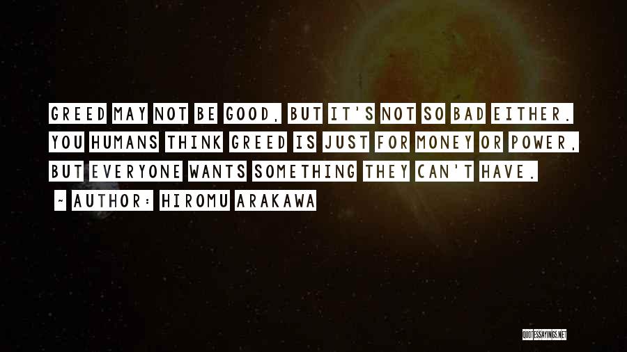 Not Everyone Is Bad Quotes By Hiromu Arakawa