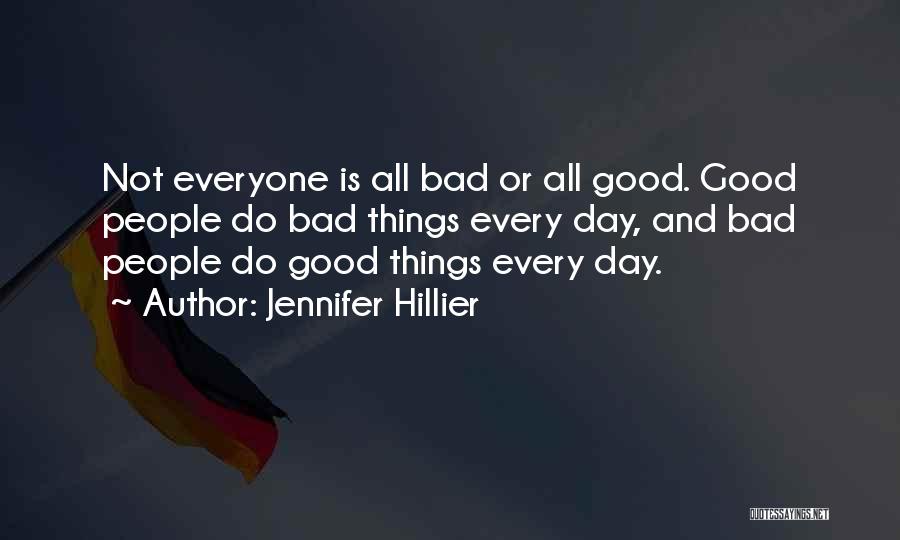 Not Everyone Is Bad Quotes By Jennifer Hillier