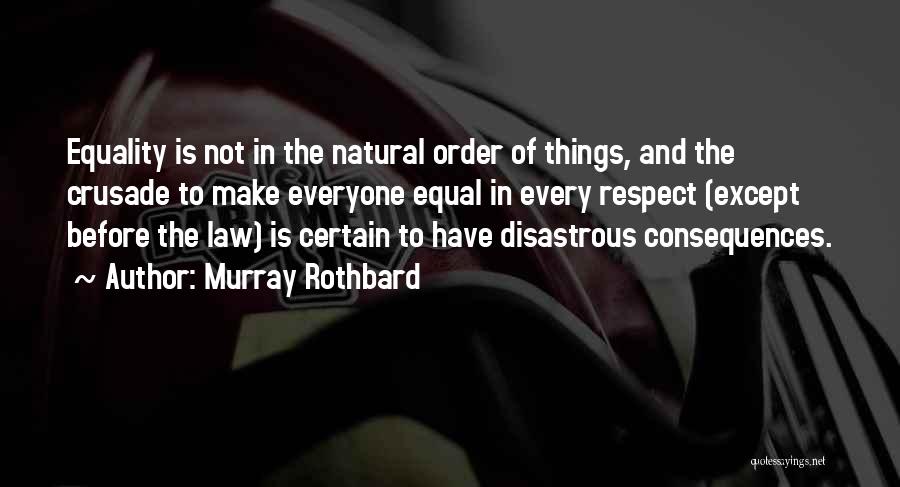 Not Everyone Is Equal Quotes By Murray Rothbard