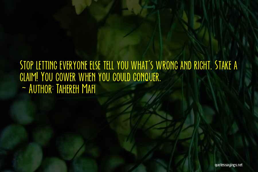 Not Everyone Is Going To Be There For You Quotes By Tahereh Mafi